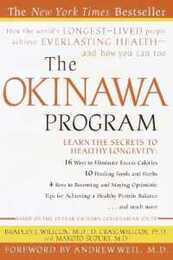 The Okinawa Program: How the World's Longest-Lived People Achieve Everlasting Health--And How You CanToo