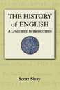 The History of English: A Linguistic Intorduciton