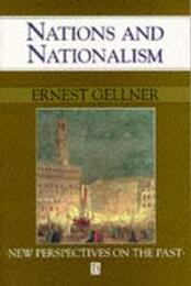 Nations and Nationalism (New Perspectives on the Past)