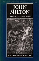 John Milton: Language Gender Power (Rereading Literature)