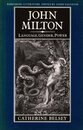 John Milton: Language Gender Power (Rereading Literature)