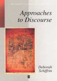 Approaches to Discourse (Blackwell Textbooks in Linguistics)