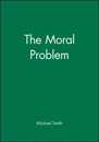 The Moral Problem (Philosophical Theory)