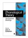 Phonological Theory The Essential Readings