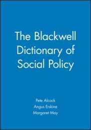 Blackwell Dictionary of Social Policy