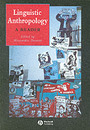 Linguistic Anthropology: A Reader (Wiley Blackwell Anthologies in Social and Cultural Anthropology)