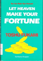 Let Heaven Make Your Fortune