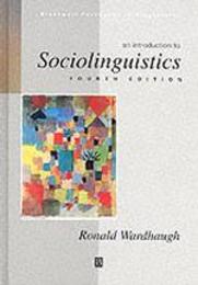 An Introduction to Sociolinguistics (Blackwell Textbooks in Linguistics)