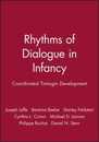 Rhythms of Dialogue in Infancy
