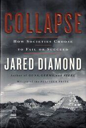 Collapse: How Societies Choose to Fail or Succeed
