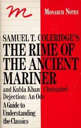 Samuel T. Coleridge's the Rime of the Ancient Mariner and Other Works (Monarch notes)