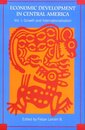 Economic Development in Central America Volume 1: Growth and Internationalization (Harvard Studies in International Development)