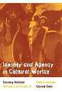 Identity and Agency in Cultural Worlds