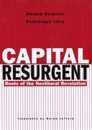 Capital Resurgent: Roots of the Neoliberal Revolution