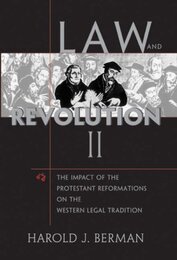 Law and Revolution II: The Impact of the Protestant Reformations on the Western Legal Tradition (Law and Revolution: The Impact of the Protestant Reformations on the Western Legal Tradition)