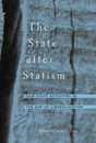 The State after Statism: New State Activities in the Age of Liberalization