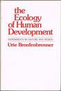 The Ecology of Human Development: Experiments by Nature and Design