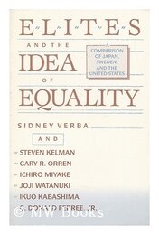 Elites and the Idea of Equality: A Comparison of Japan Sweden and the United States