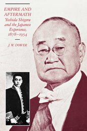 Empire and Aftermath: Yoshida Shigeru and the Japanese Experience 1878?1954 (Harvard East Asian Monographs)