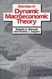 Exercises in Dynamic Macroeconomic Theory