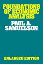 Foundations of Economic Analysis: Enlarged Edition (Harvard Economic Studies)