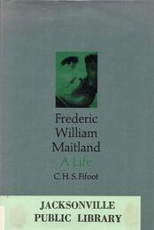 Frederic William Maitland: A Life (Studies in Legal History (Hardcover))