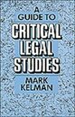 A Guide to Critical Legal Studies