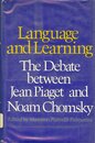 Language And Learning: The Debate between Jean Piaget and Noam Chomsky