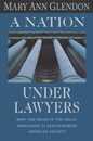 A Nation Under Lawyers: How the Crisis in the Legal Profession Is Transforming American Society