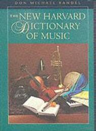 The New Harvard Dictionary of Music (Harvard University Press Reference Library)
