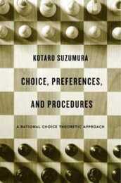 Choice Preferences and Procedures: A Rational Choice Theoretic Approach