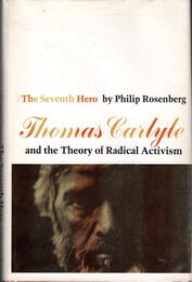 Seventh Hero: Thomas Carlyle and the Theory of Radical Activism