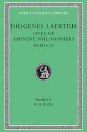 Lives of Eminent Philosophers Volume II: Books 6?10 (Loeb Classical Library)