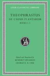De Causis Plantarum Volume I: Books 1?2 (Loeb Classical Library)