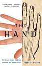 The Hand: How Its Use Shapes the Brain Language and Human Culture