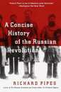 A Concise History of the Russian Revolution