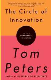 The Circle of Innovation: You Can't Shrink Your Way to Greatness