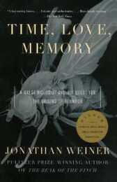 Time Love Memory: A Great Biologist and His Quest for the Origins of Behavior
