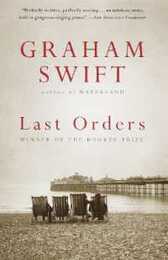Last Orders: Man Booker Prize Winner (Vintage International)