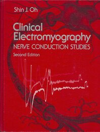 Clinical Electromyography: Nerve Conduction Studies