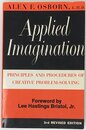 Applied Imagination: Principles and Procedures of Creative Problem-Solving
