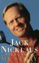 Jack Nicklaus: My Story