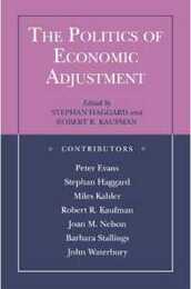 The Politics of Economic Adjustment: International Constraints Distributive Conflicts And The State (Princeton Paperbacks)