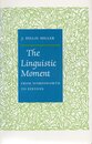 The Linguistic Moment: From Wadsworth to Stevens (Princeton Legacy Library)