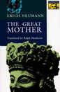 Great Mother an Analysis of the Archetype (Bollingen Series Xlvii)