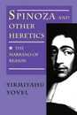 Spinoza and Other Heretics. Vol. 1