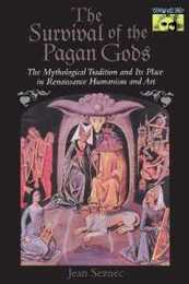 The Survival of the Pagan Gods (Bollingen Series)