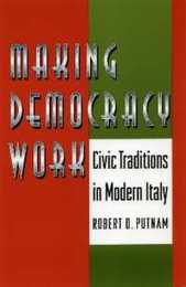 Making Democracy Work: Civic Traditions in Modern Italy (Princeton Paperbacks)