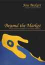 Beyond the Market: The Social Foundations of Economic Efficiency