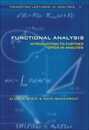 Functional Analysis: Introduction to Further Topics in Analysis (Princeton Lectures in Analysis 4)